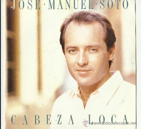 Vinyl-Schallplatten: single.jose manuel soto.cabeza loca.promo de 1990