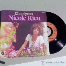 Discos de vinilo: NICOLE RIEU IL AURAIT VOULU VOIR LA MER--L¨IMMIGRANT-- VINILO SINGLE 1976. Lote 33633926