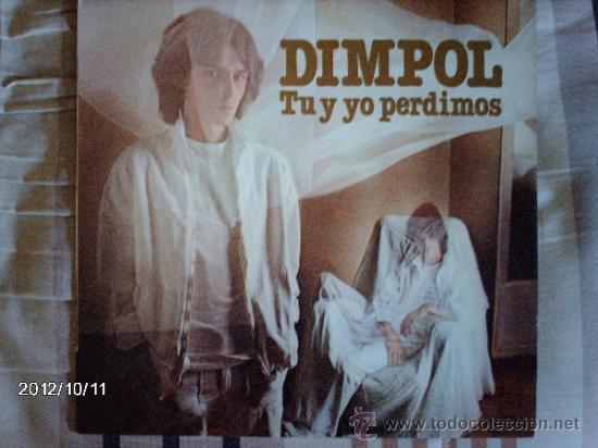 Discos de vinilo: Dimpol  Tu y yo perdimos - Foto 1