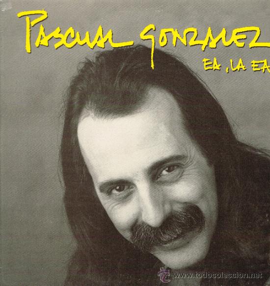 Disques de vinyle: Pascual González - Ea la ea / Mira prima - MaxiSingle 1992