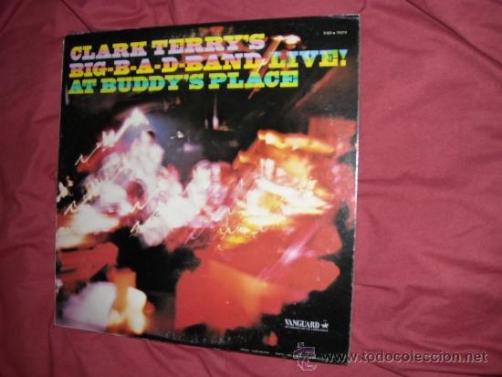Dischi in vinile: CLARK TERRYS BIG BAD BAND LIVE AT BUDDY'S PLACE LP USA VANGUARD  VSD 793731977