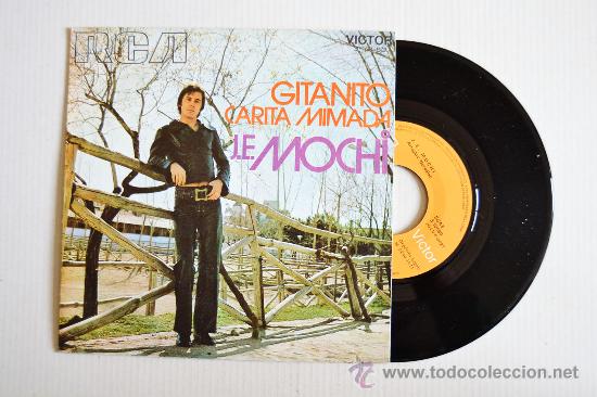 Discos de vinilo: J. E. MOCHI - Gitanito/Carita mimada (RCA Single 1971) ESPA&Ntilde;A - Foto 1
