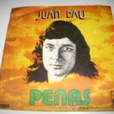 Discos de vinilo: JUAN BAU PENAS / PODRE VOLVER A TI (1974 NOVOLA ESPAÑA) JUAN CARLOS CALDERON. Lote 33676246