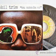 Discos de vinilo: PHIL TRIM - SU AMADA ES/EL DESESPERAO (EXPLOSION SINGLE 1976) ESPAÑA. Lote 33686322