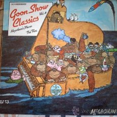 Discos de vinilo: GOON SHOW CLASSIC VOL 4 : PETER SELLERS - HARRY SECOMBE - SPIKE MILLIGAN. Lote 33717632