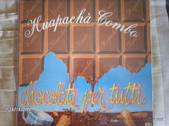 Discos de vinilo: huapacha combo    chocolate per tuti - Foto 1