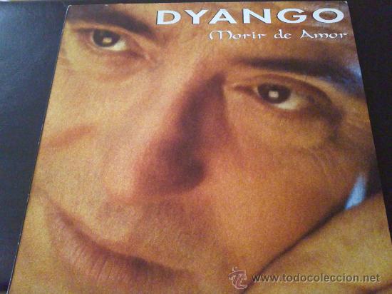 Discos de vinilo: DYANGO, MORIR DE AMOR - LP DE VINILO - Foto 1