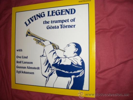 Discos de vinilo: the trumpet of G&ouml;sta  T&ouml;rner, lp Living legend / 1979 Phontastic  Nost 7607 ver foto adicional