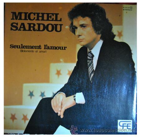 Discos de vinilo: MICHEL SARDOU - SOLAMENTE EL AMOR - LP RARO DE VINILO - Foto 1
