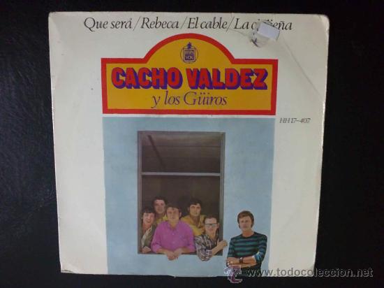 Discos de vinilo: CACHO VALDEZ Y LOS G&Uuml;IROS, QU&Eacute; SER&Aacute; - EP DE VINILO - Foto 1