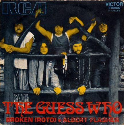Discos de vinilo: THE GUESS WHO &middot;&middot;&middot; Broken / Albert Flasher - (Single 45 r) - Foto 1
