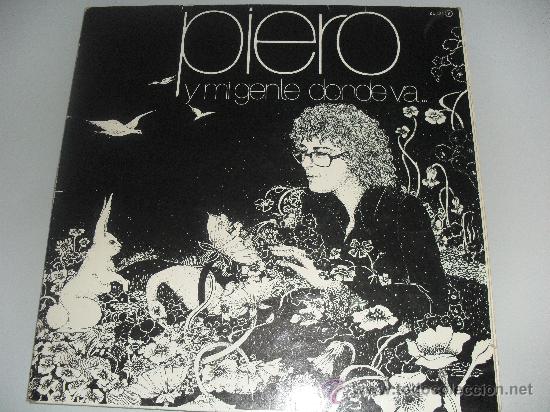 Discos de vinilo: PIERO - Y MI GENTE DONDE VA ... 1980 - Foto 1