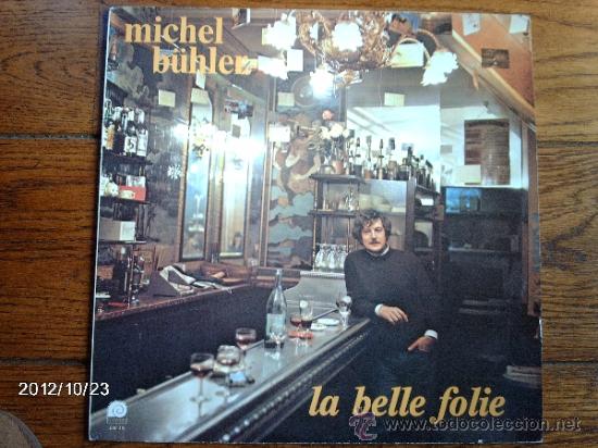 Discos de vinilo: michel buhler - la belle folie - Foto 1