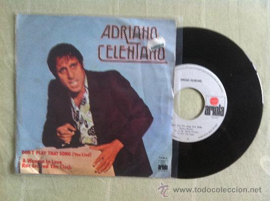 Discos de vinilo: 7&rdquo; ADRIANO CELENTANO-DONT PLAY THAT SONG - Foto 1