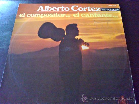 Discos de vinilo: ALBERTO CORTEZ, EL COMPOSITOR... EL CANTANTE... LP DE VINILO - Foto 1