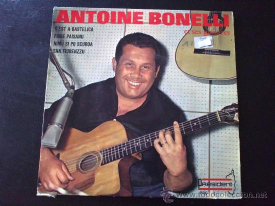 Disques de vinyle: ANTOINE BONELLI, C'EST A BASTELICA - EP FRANCIA