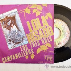 Discos de vinilo: LOLA HISADO - LOS TRES NOES/CAMPANILLEROS (EXPLOSION SINGLE 1974) ESPAÑA. Lote 33944094