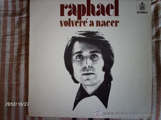 Discos de vinilo: raphael  - volvere a nacer - Foto 1