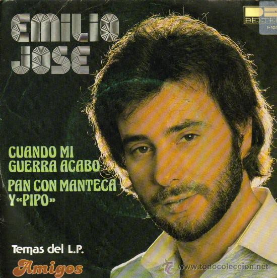 Disques de vinyle: EMILIO JOSE-CUANDO MI GUERRA ACABO + PAN CON MANTECA Y PIPO SINGLE VINILO 1980 SPAIN