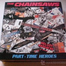 Discos de vinilo: THE CHAINSAWS, PART-TIME HEROES, PUNK LP SAM RECORDS BELGICA, NUEVO, MUY RARO .- VER CONDICIONES.