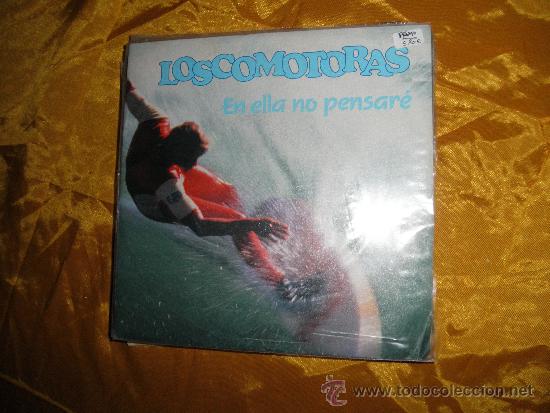 Disques de vinyle: LOS LOCOMOTORAS. EN ELLA NO PENSARE. SINGLE PROMOCIONAL. VIRGIN 1989. IMPECABLE