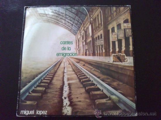 Discos de vinilo: MIGUEL L&Oacute;PEZ, CANTES DE LA EMIGRACI&Oacute;N - DISCO SINGLE DE VINILO - Foto 1