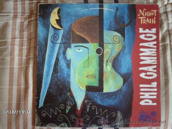 Discos de vinilo: phil gammage  - night train - Foto 1