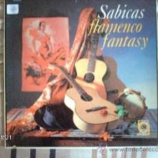 Discos de vinilo: SABICAS - FLAMENCO FANTASY . Lote 34071772