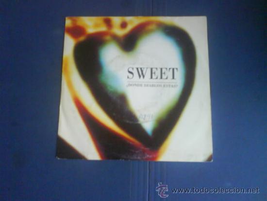 Discos de vinilo: SWEET    &iquest;DONDE DIABLOS ESTAS? - Foto 1