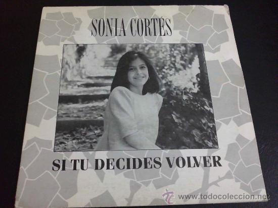 Discos de vinilo: SONIA CORT&Eacute;S, SI T&Uacute; DECIDES VOLVER - SINGLE DE VINILO - Foto 1