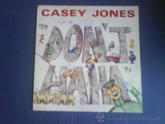 Discos de vinilo: CASEY JONES    DON&acute;T HAHA  PROMO - Foto 1