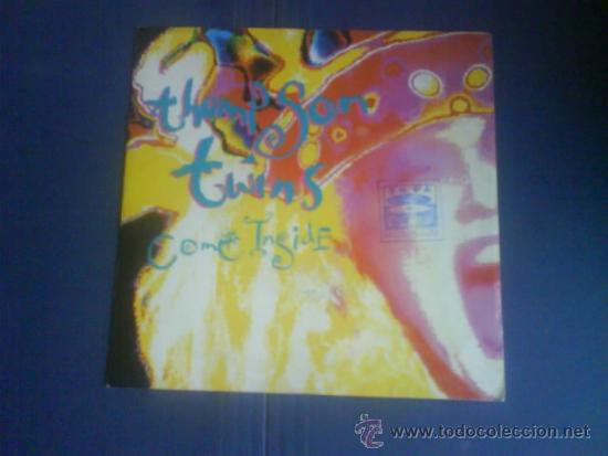 Discos de vinilo: THOMPSON TWINS   COME INSIDE - Foto 1