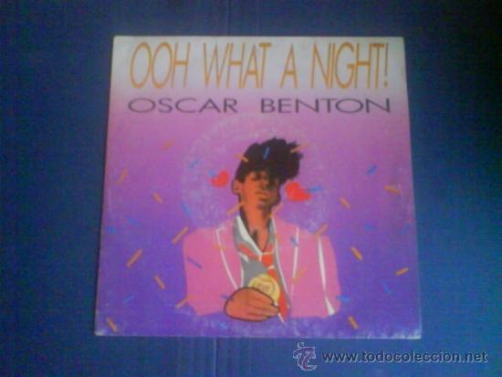 Discos de vinilo: OSCAR BENTON  OOH WHAT A NIGHT&iexcl;&iexcl; - Foto 1