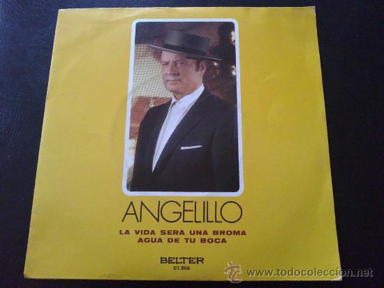Discos de vinilo: ANGELILLO, LA VIDA SER&Aacute; UNA BROMA - SINGLE - Foto 1
