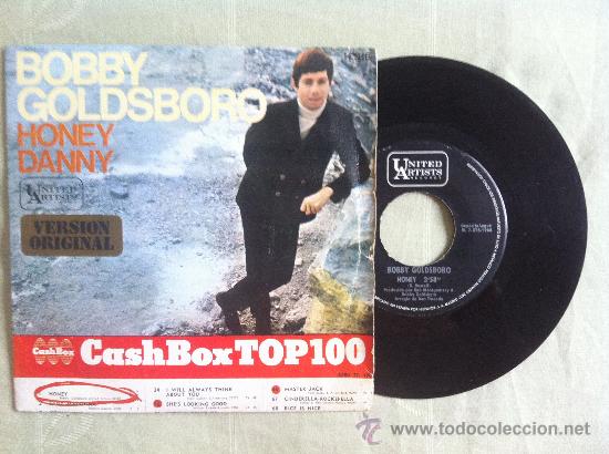 Discos de vinilo: 7&rdquo; BOBBY GOLDSBORO-HONEY DANNY - Foto 1