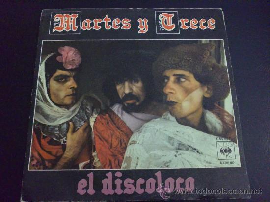 Discos de vinilo: MARTES Y TRECE, EL DISCOLOCO - SINGLE DE VINILO - Foto 1
