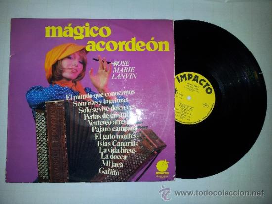 Vinyl-Schallplatten: Rose Marie Lanvin , M&aacute;gico Acorde&oacute;n , ed. Impacto 1974  V3