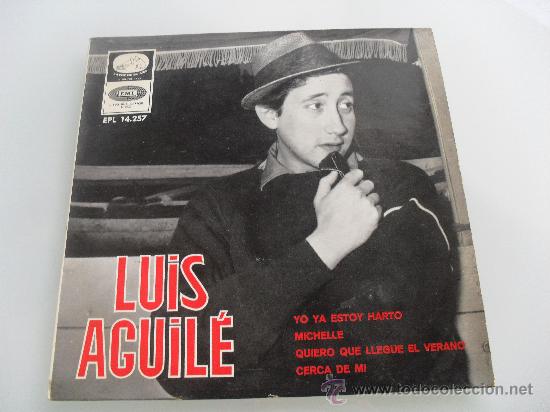 Discos de vinilo: LUIS AGUILE - YO YA ESTOY HARTO + 3 EP 1966 - Foto 1