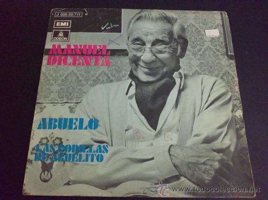 Discos de vinilo: MANUEL DICENTA, ABUELO - SINGLE DE VINILO - Foto 1