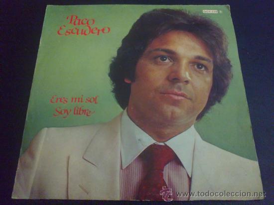 Discos de vinilo: PACO ESCUDERO, ERES MI SOL - SINGLE DE VINILO - Foto 1
