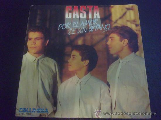 Discos de vinilo: CASTA, POR EL AMOR DE UN GITANO - SINGLE DE VINILO - Foto 1