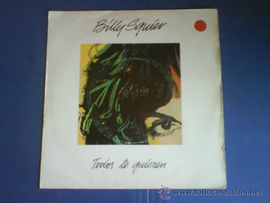 Discos de vinilo: BILLY SQUIER TODOS TE QUIEREN - Foto 1
