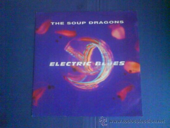 Discos de vinilo: THE SOUP DRAGONS    ELECTRIC BLUES - Foto 1