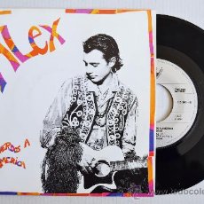 Discos de vinilo: ALEX - RECUERDOS A AMERICA/DEJA DE MIRAR /ARIOLA SINGLE 1992) ESPAÑA. Lote 34080209