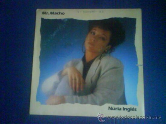 Discos de vinilo: NURIA INGLES    MR. MACHO - Foto 1