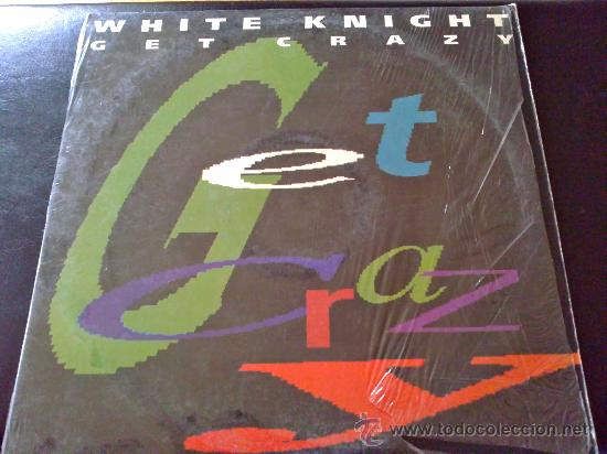 Discos de vinilo: WHITE KNIGHT, GET CRAZY - MAXI SINGLE 6 TEMAS - Foto 1