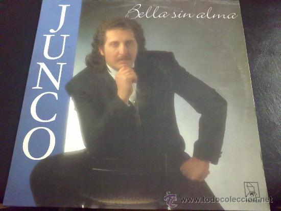 Discos de vinilo: JUNCO, BELLA SIN ALMA - LP - Foto 1