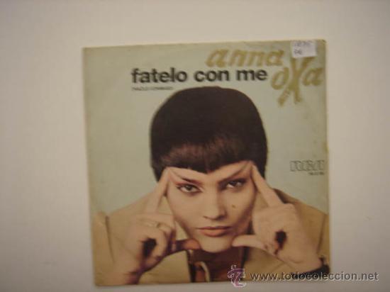Discos de vinilo: Single Anna Oxa, Fatelo con me - Foto 1