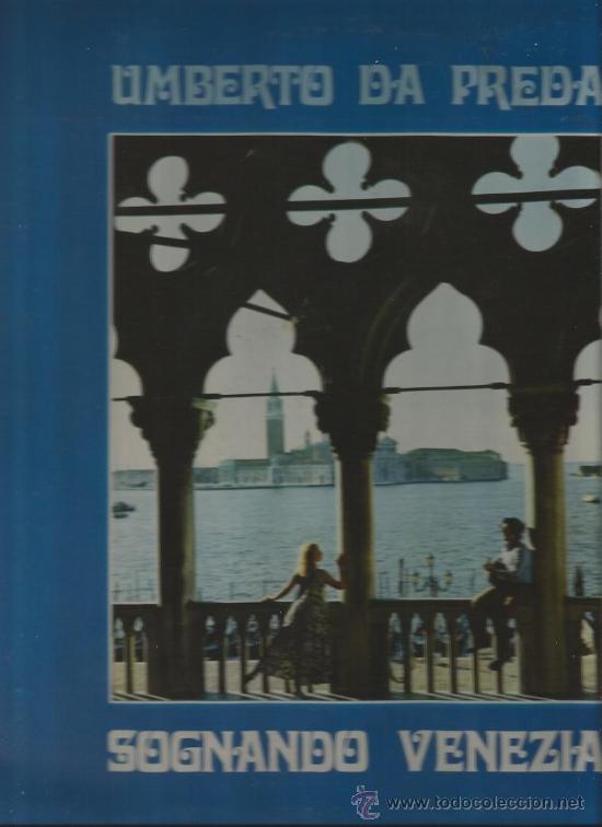 Discos de vinilo: LP UMBERTO DA PREDA : SOGNANDO VENEZIA - Foto 1