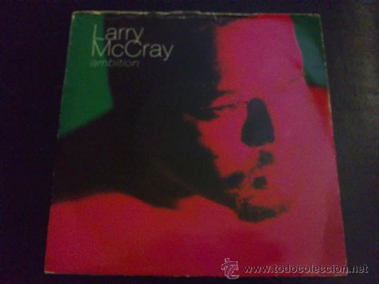 Discos de vinilo: LARRY MCCRAY, AMBITION - SINGLE DE VINILO - Foto 1